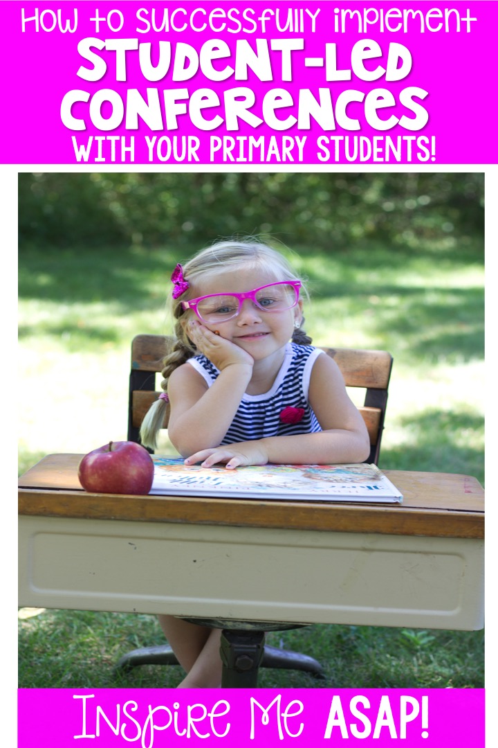 Student- Led Conferences - Inspire Me ASAP