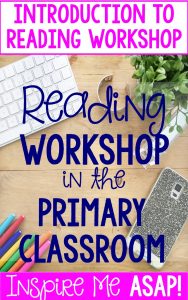 Are you looking to implement reading workshop in your primary classroom, but need to learn more about what it is? This blog post explains the structure of reading workshop in this first of eight post series.