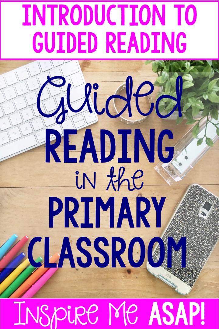 An Overview of How to Teach Guided Reading - Inspire Me ASAP